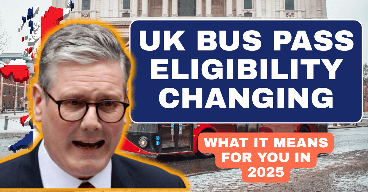 UK Bus Pass Eligibility Changing – What It Means for You in 2025